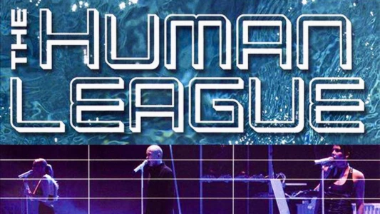 The Human League: Live at the Dome