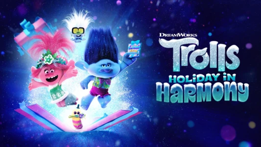 Watch Trolls Holiday in Harmony Trailer
