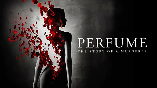 Watch Perfume: The Story of a Murderer Trailer