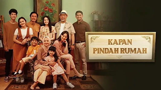 Watch Kapan Pindah Rumah? Trailer