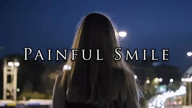 Watch Painful Smile Trailer
