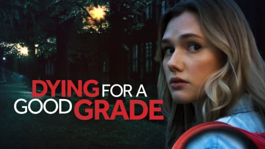 Watch Dying for a Good Grade Trailer