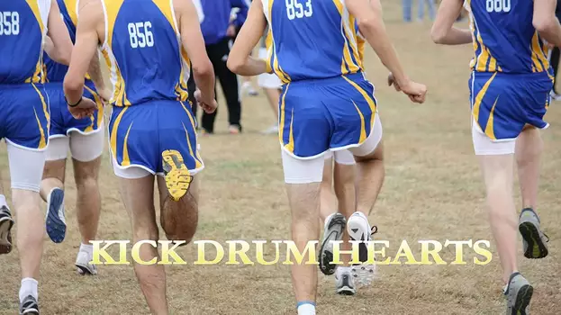 Watch Kick Drum Hearts Trailer