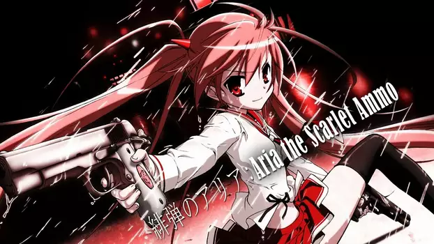Watch Aria the Scarlet Ammo AA Trailer
