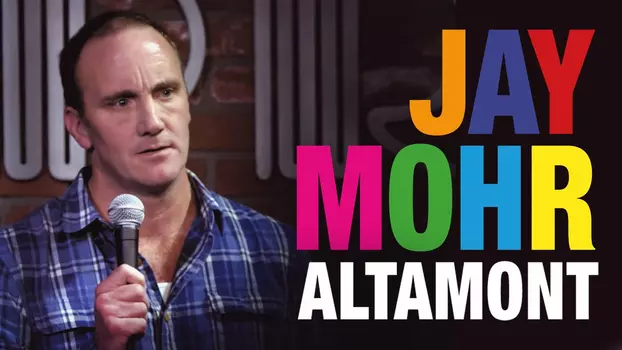 Watch Jay Mohr: Altamont Trailer