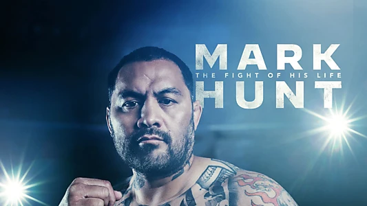 Watch Mark Hunt: The Fight of His Life Trailer