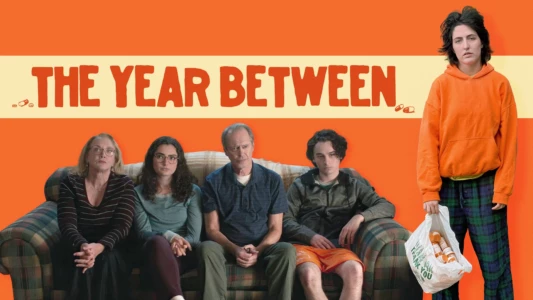 Watch The Year Between Trailer