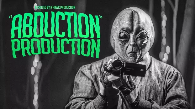 Watch Abduction Production Trailer