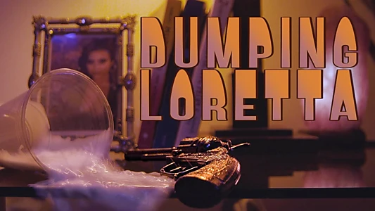 Watch Dumping Loretta Trailer