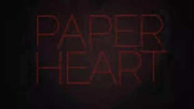 Watch Paper Heart Trailer