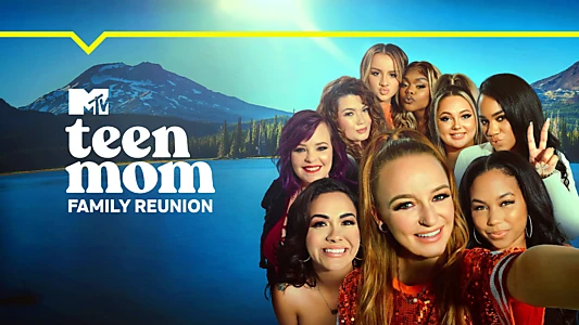 Watch Teen Mom: Family Reunion Trailer
