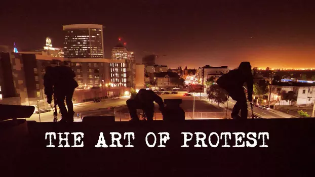 Watch The Art of Protest Trailer