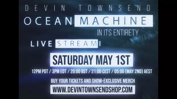 Watch Devin Townsend Ocean Machine Livestream Trailer