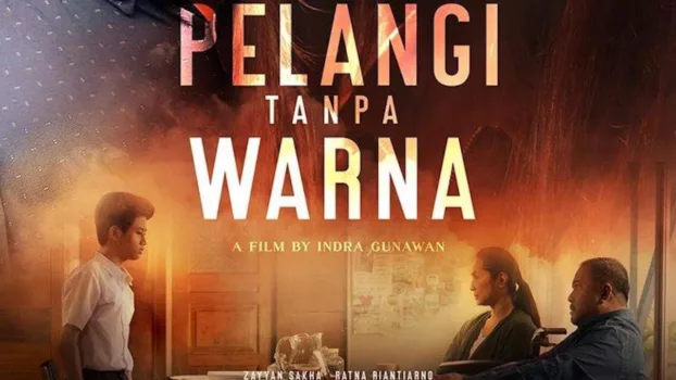 Watch Pelangi Tanpa Warna Trailer