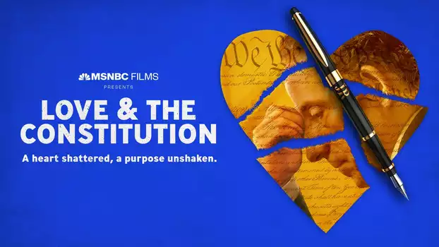 Watch Love & The Constitution Trailer