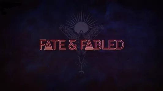 Fate & Fabled