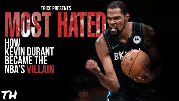 Watch Most Hated: How Kevin Durant Became the NBA’s Villain Trailer