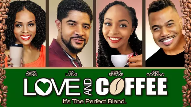 Watch Love and Coffee Trailer