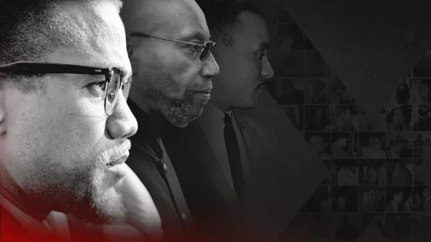 Watch Soul of a Nation Presents: X / o n e r a t e d – The Murder of Malcolm X and 55 Years to Justice Trailer