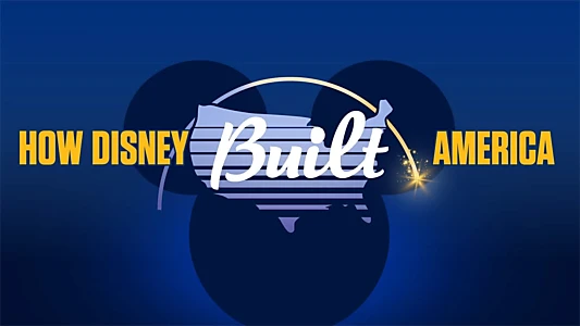 How Disney Built America