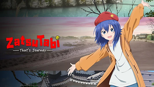 ZatsuTabi -That's Journey-