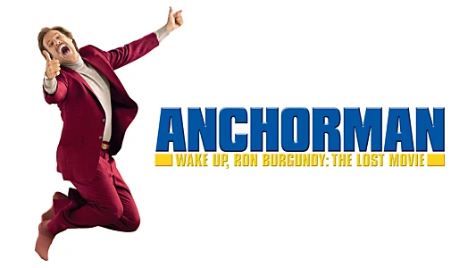 Wake Up, Ron Burgundy: The Lost Movie