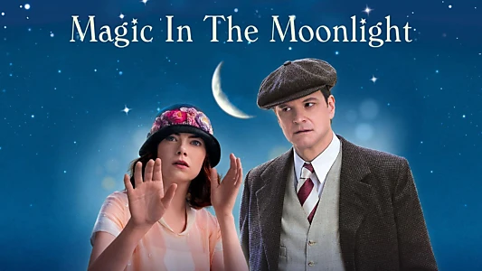 Magic in the Moonlight