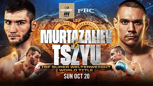 Bakhram Murtazaliev vs. Tim Tszyu