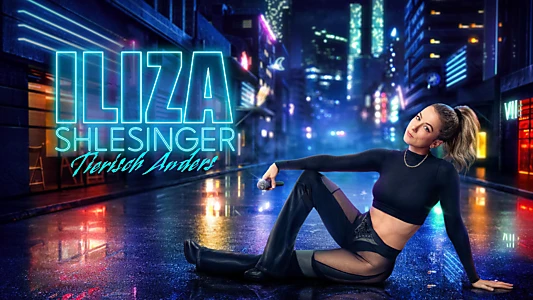 Iliza Shlesinger: A Different Animal
