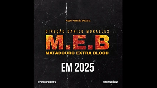 MEB - Matadouro Extra Blood