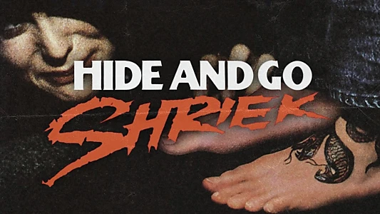 Hide and Go Shriek