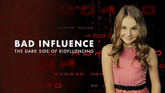 Bad Influence: The Dark Side of Kidfluencing