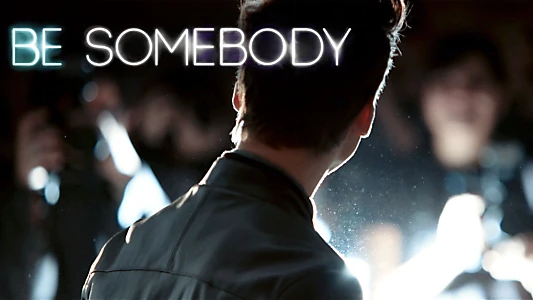 Be Somebody