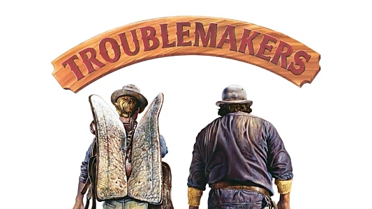 Troublemakers