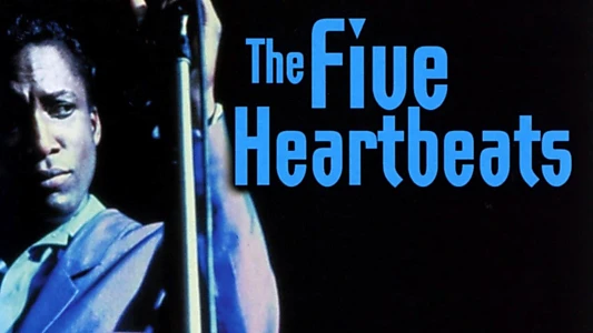 The Five Heartbeats