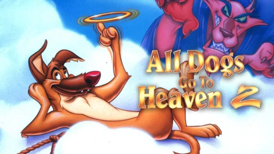 All Dogs Go to Heaven 2