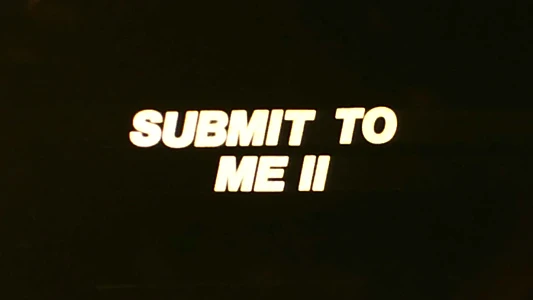 Submit to Me Now