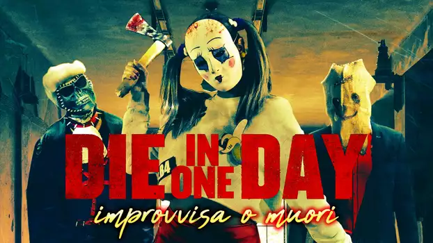 Die in One Day