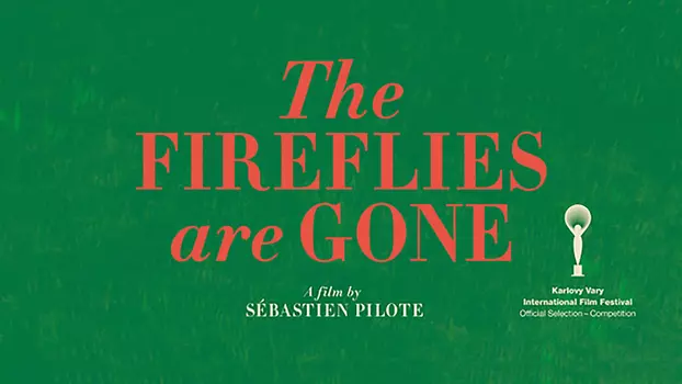 The Fireflies Are Gone