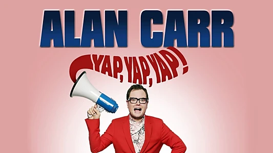 Alan Carr: Yap, Yap, Yap!