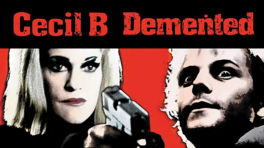 Cecil B. Demented