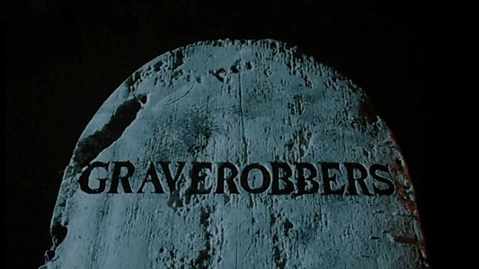 Grave Robbers