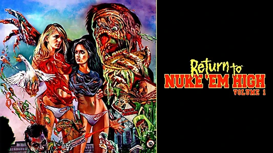 Return to Nuke 'Em High Volume 1