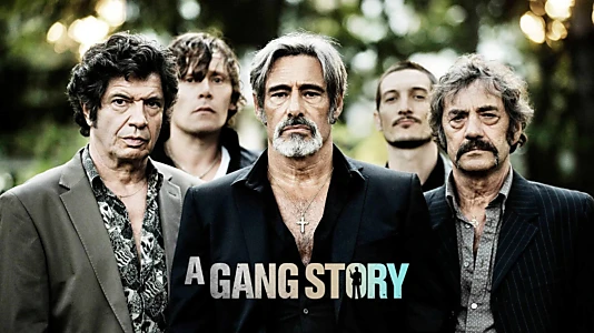 A Gang Story