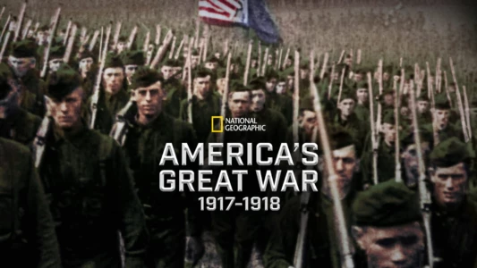 America's Great War 1917-1918