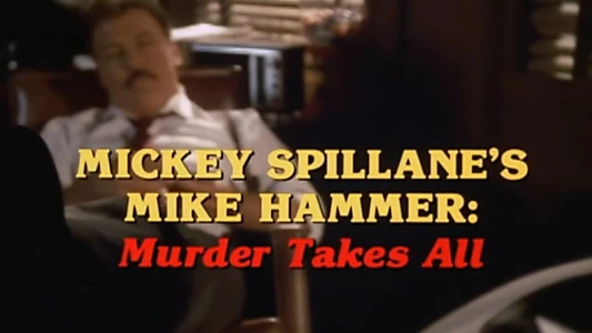 Mike Hammer: Murder Takes All