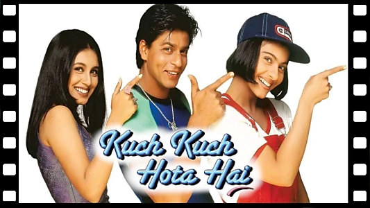 Kuch Kuch Hota Hai