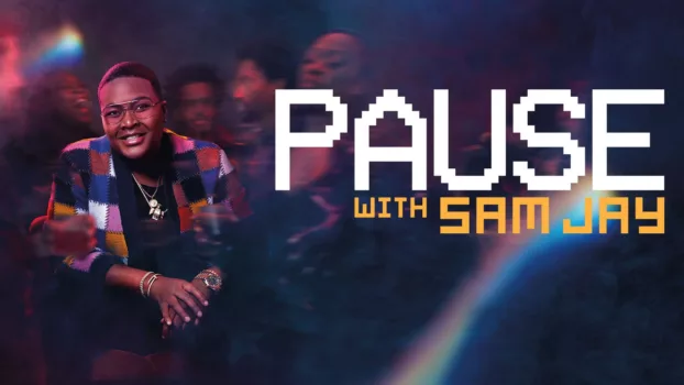 PAUSE with Sam Jay