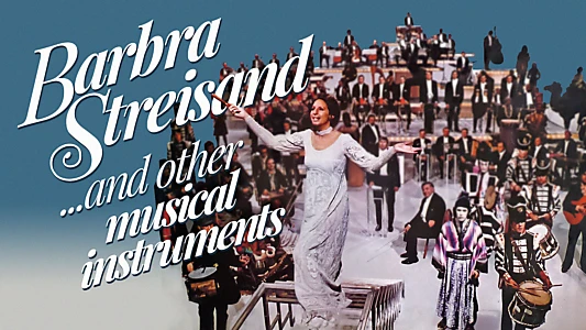 Barbra Streisand... and Other Musical Instruments