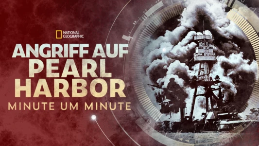 Attack on Pearl Harbor: Minute by Minute